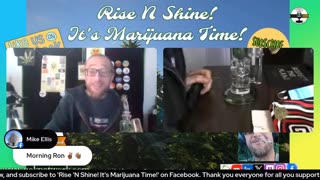 Rise ‘N Shine! It's Marijuana Time! Wake ‘N Bake Show - Ep 119 March 2, 2025