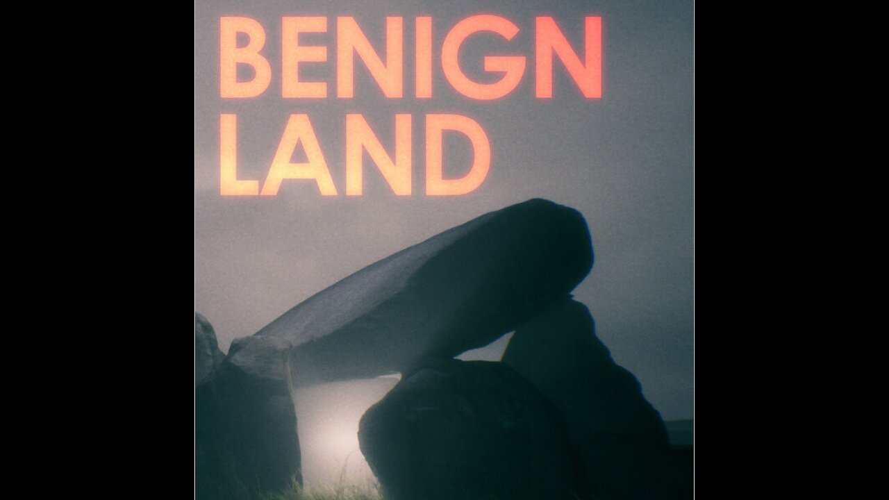 Benign Land - Official Launch Trailer