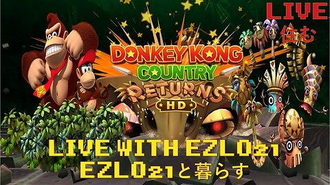 Donkey Kong Country Returns HD #Finale | Live with EZLO21