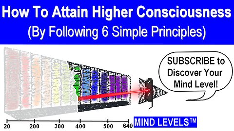 How to Attain Higher Consciousness (6 Simple Principles)