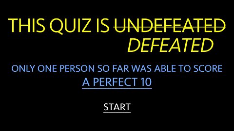 Undefeatable Knowledge Quiz