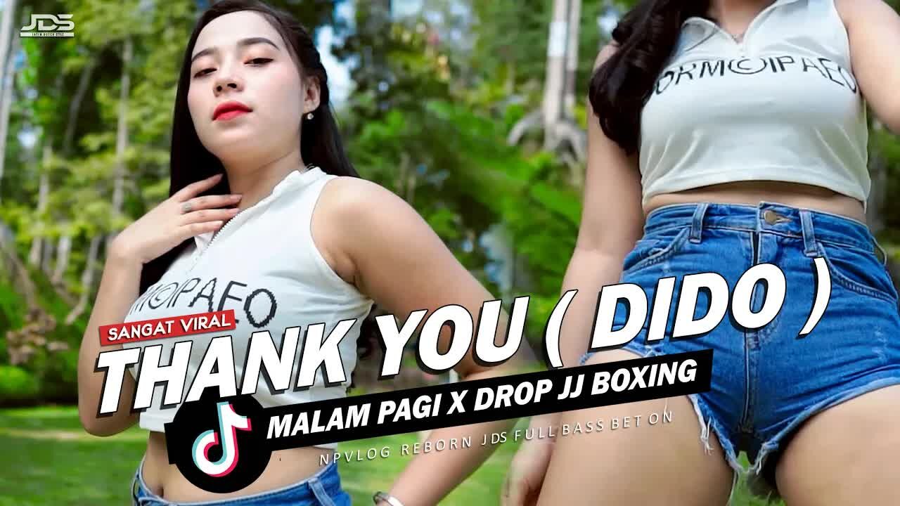 DJ MALAM PAGI X THANK YOU JJ BOXING NIKITA SAJA FULL BASS BETON NPVLOG REBORN