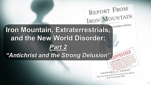 1/18/25 Iron Min, Extraterrestrials, and the NW Disorder Pt 2 “Antichrist and the Strong Delusion”