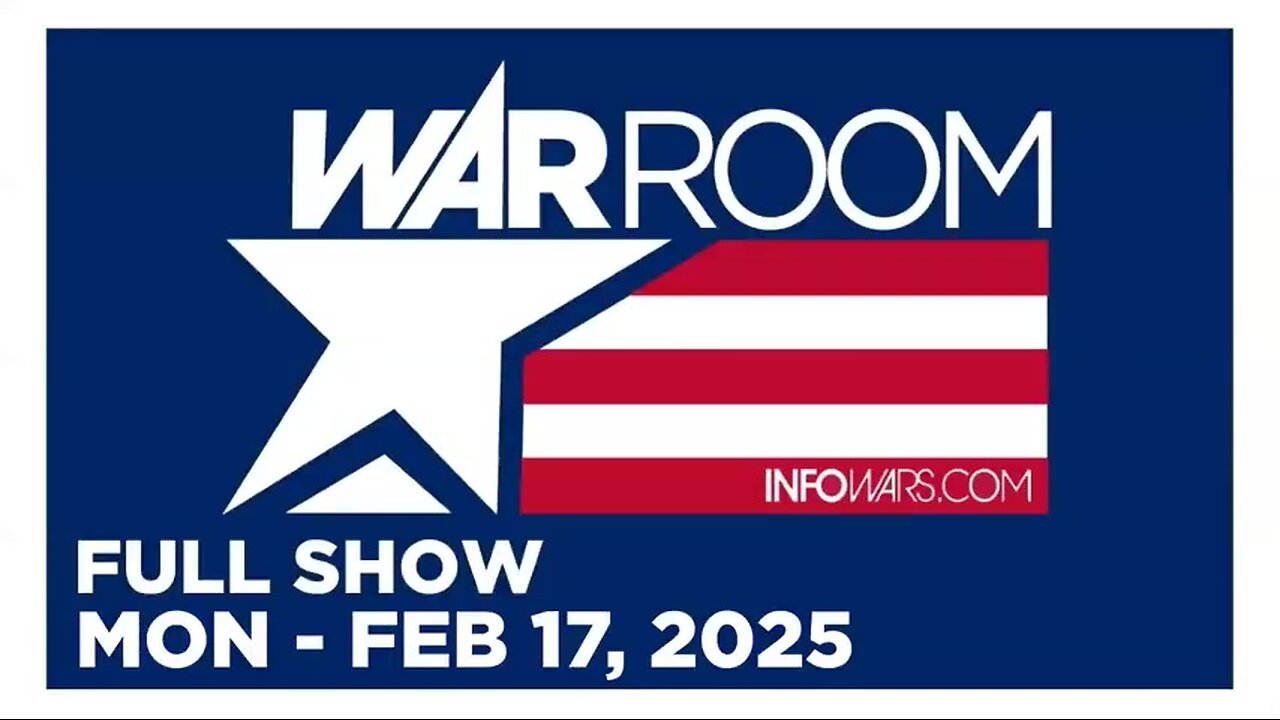 WAR ROOM (Full Show) 02_17_25 Monday