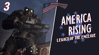 Beating Fallout 4 As The Enclave - America Rising 2 - Ep. 3