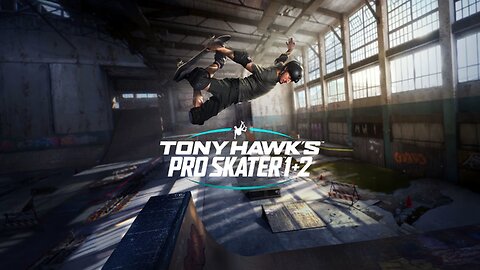 Tony Hawks Pro Skater 1+2 Quick Sessions