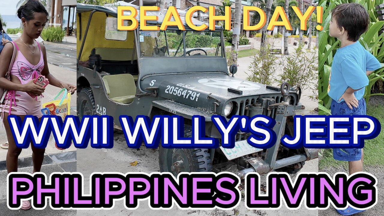 🇵🇭 Filipina Family Beach Day & WWII Willy's Military Jeep! OFF GRID ISLAND FAMILY PHILIPPINES LIVING