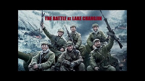 The Battle at Lake Changjin ( Full Movie ) 2021