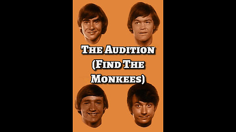 The Monkees - "The Audition" (Find the Monkees)"