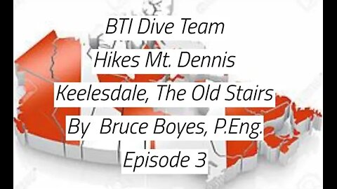 CNE Destination: BTI Dive Team Hikes Mt. Dennis, Toronto, Keelesdale, The Old Stairs - Episode 3