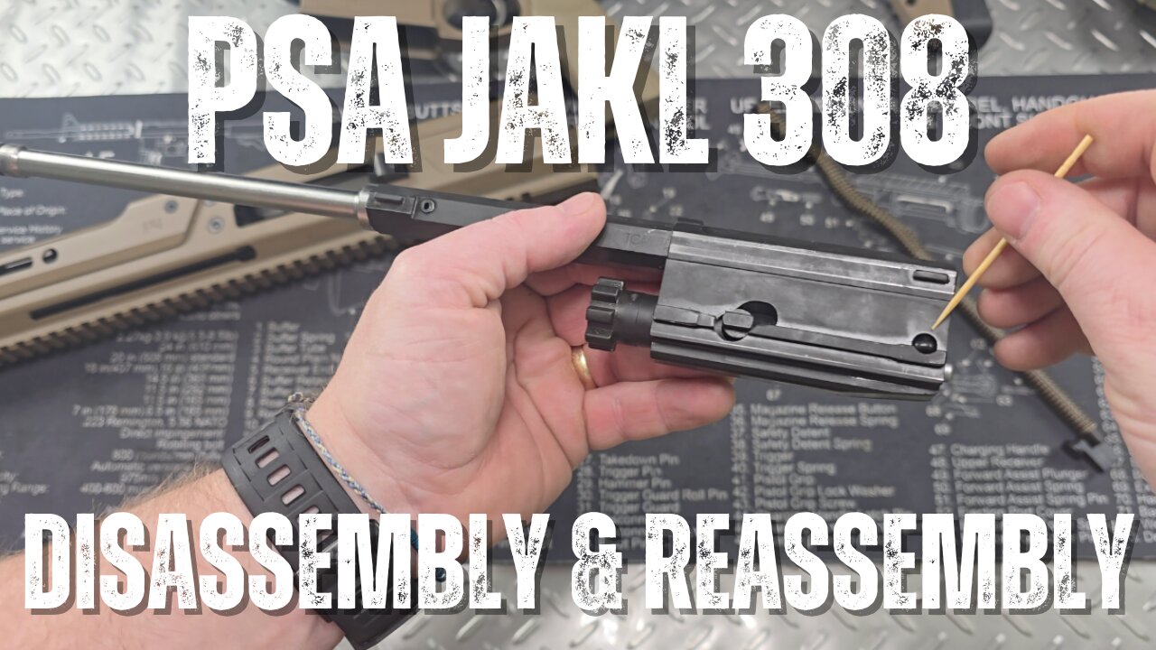 PSA JAKL .308: (Part 2) – How To Disassemble & Reassemble