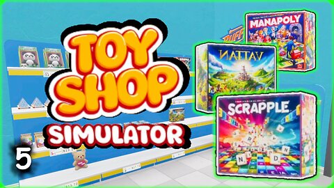 A Little Sabotage is Good for Business! | Toy Shop Simulator | Part 5