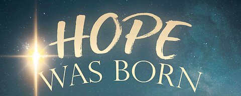 Re-Stream | Illustrated Christmas Service | Hope Was Born