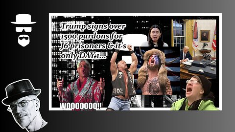 TRUMP PARDONS 1,500 J6ERS AS LEFTIST CRY...DAY 1