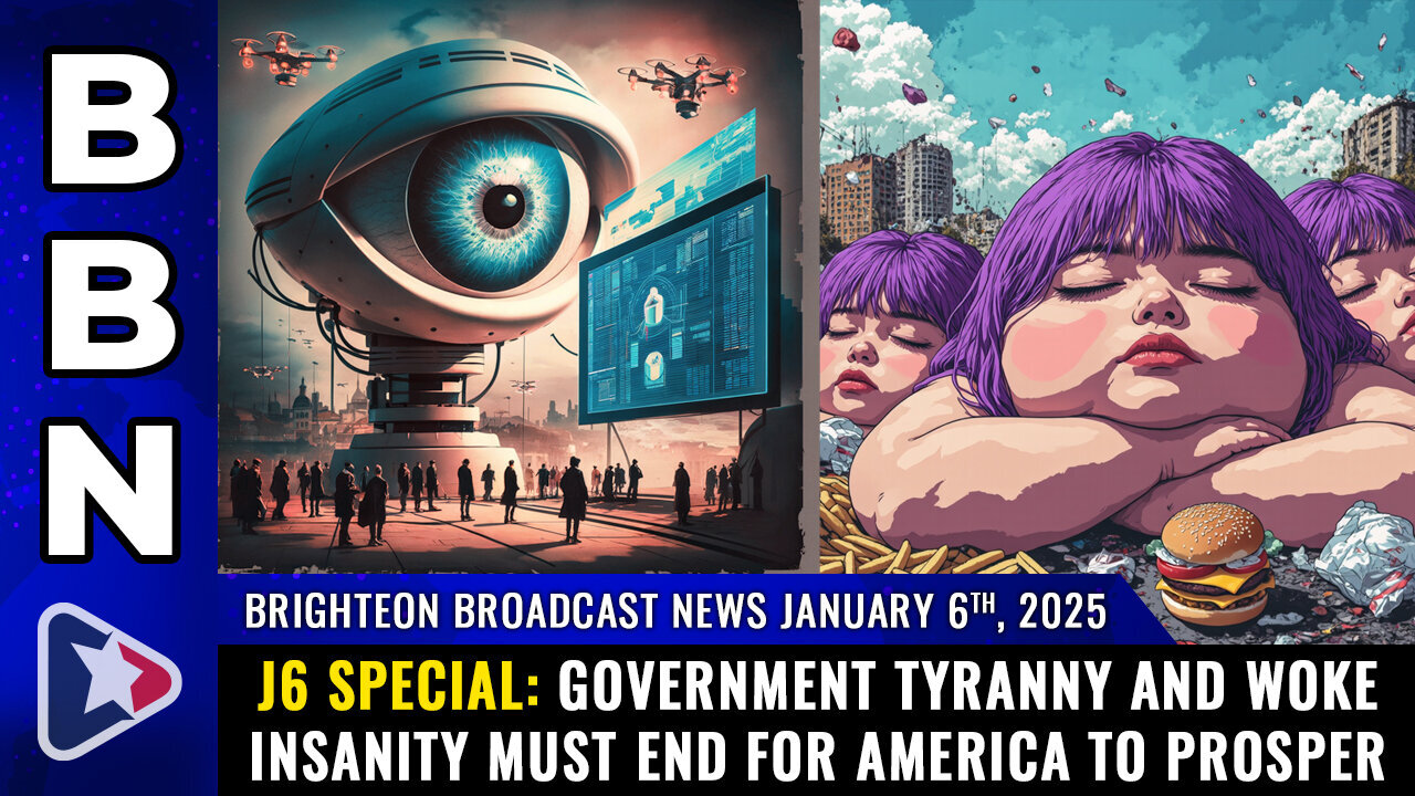 BBN, Jan 6, 2025 | J6 SPECIAL: Government TYRANNY and WOKE INSANITY...