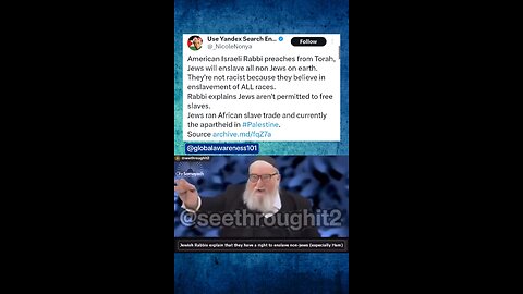 Rabbi says Jews will enslave all goyim (non-Jews) of the earth.