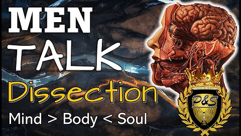 #MenTalk: Secret Agent Man Part 4 "Dissection"