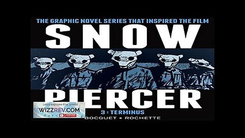 Snowpiercer: Volume 3: Terminus (Hardcover) Review