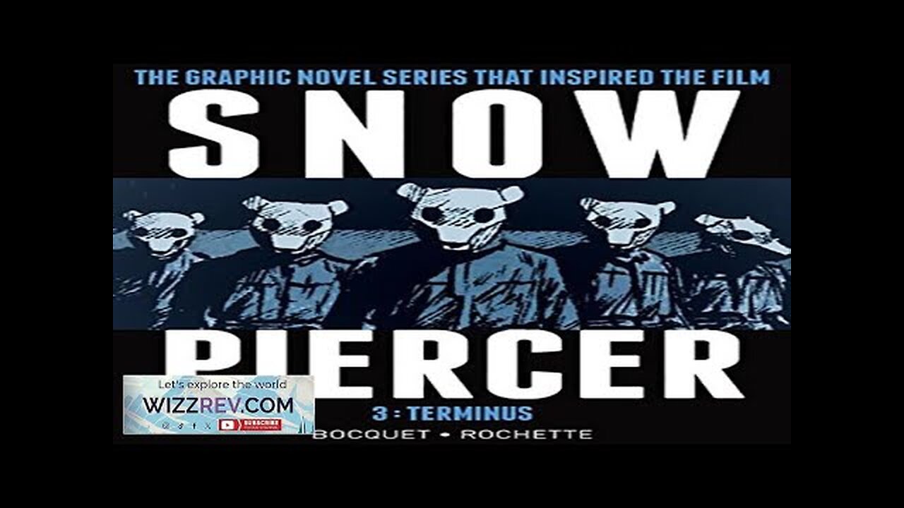 Snowpiercer: Volume 3: Terminus (Hardcover) Review