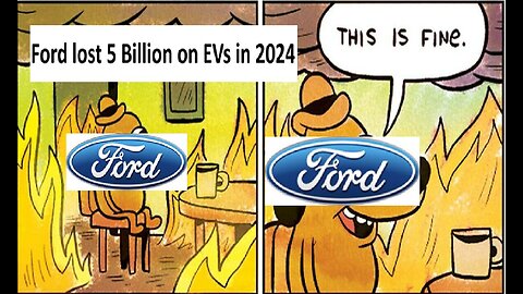 Ford lost 5 billion on EVs in 2024, 2025 outlook not good