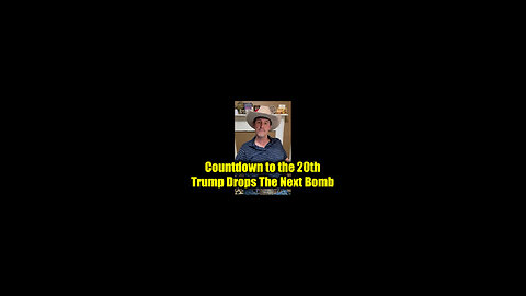 Derek Johnson "Countdown to the 20th" - Trump Drops The Next Bomb