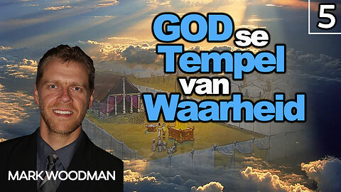 Mark Woodman - God Se Tempel Van Waarheid - 5. 'Waarom Die Opstanding Saak Maak