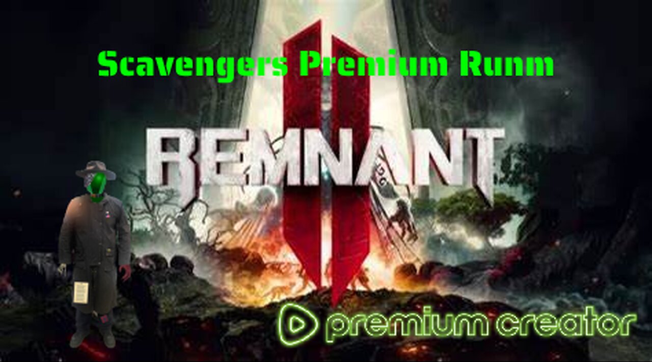 [Remnant 2] Scavengers Premium Remnants