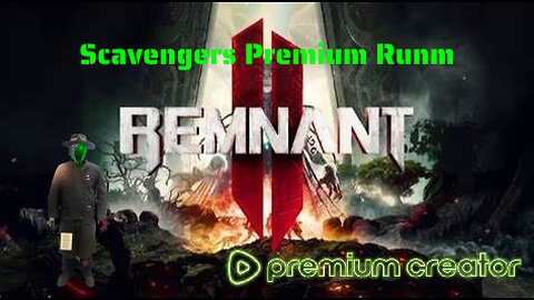 [Remnant 2] Scavengers Premium Remnants