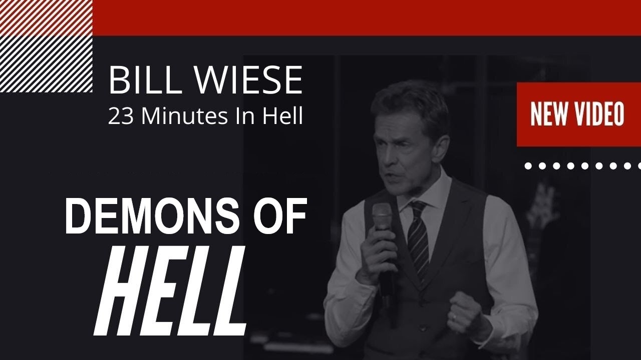 Demons of Hell - Bill Wiese, "The Man Who Went To Hell" Author of "23 Minutes In Hell"