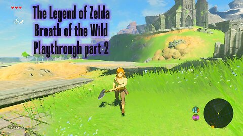 The Legend of Zelda Breath of the wild part 2