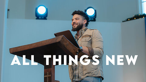 All Things New | Revelation 21:1-5 | Pastor Micah Stephens