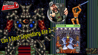 Can I Beat Legendary Axe 2 - Turbografx 16 - LIVE with DJC