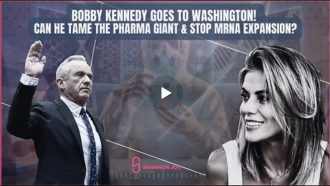 "Bobby Kennedy Goes To Washington! Can He Tame The PHARMA Giant & STOP mRNA Expansion?"