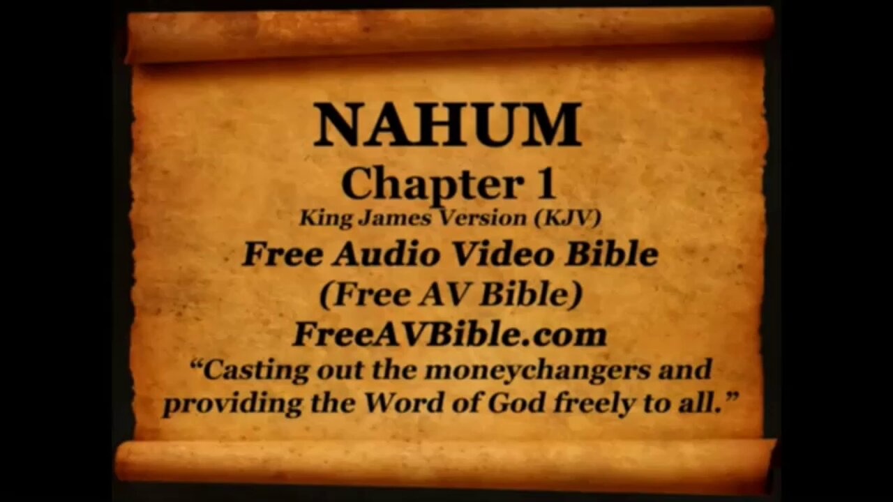 Nahum KJV read along audio bible with piano worship music in the background