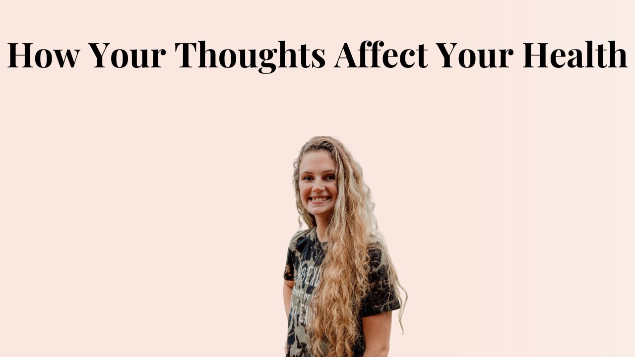 How Your Thoughts Affect Your Health: The Mind-Body Connection You Need to Know