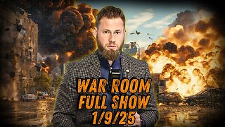 War Room With Owen Shroyer THURSDAY FULL SHOW 1/9/25