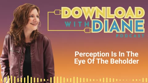 Perception Is In The Eye Of The Beholder
