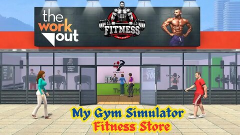 My Gym Simulator Fitness Store Early Access Android Gameplay
