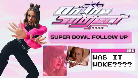 ON THE SUBJECT: SUPER BOWL FOLLOW UP