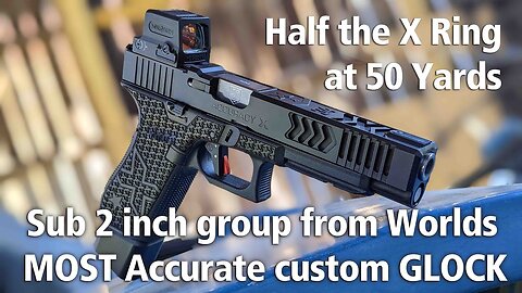 Worlds MOST Accurate Custom GLOCK tested at 50 yards