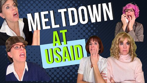 "Meltdown at USAID"