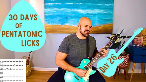 Day 26 - Blues Guitar Lesson - 30 Days of Pentatonic Licks 2025