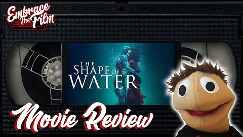 The Shape Of Water - Movie Review