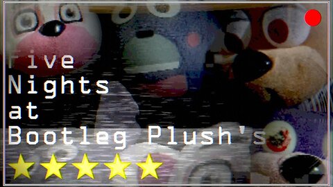 A man against 4 stuffed animals ! - Five Nights at Bootleg Plush's (Version: 1.8.0) (fr/en)