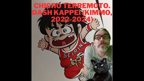 Chicho Terremoto. Dash Kappei (Kimmo, 2022-2024) Los cómics