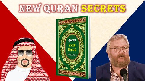 Decoding the Quran 2 | Saint Murad & Odon Lafontaine