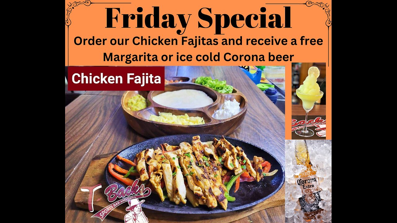 T-Backs Sports Bar and Grill Sports Schedule and Chicken Fajitas special for Friday Jan 31, 2025