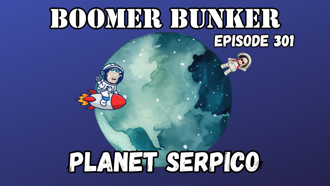 Planet Serpico | Episode 301