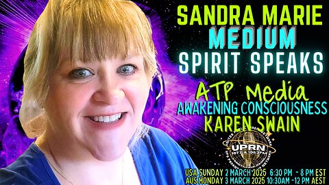 Spirit Speaks; Sandra Marie ATP Media with KAren Swain