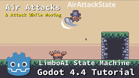 Air Attack Chain & Move While Attacking ~ Godot 4.4 Tutorial [P5]